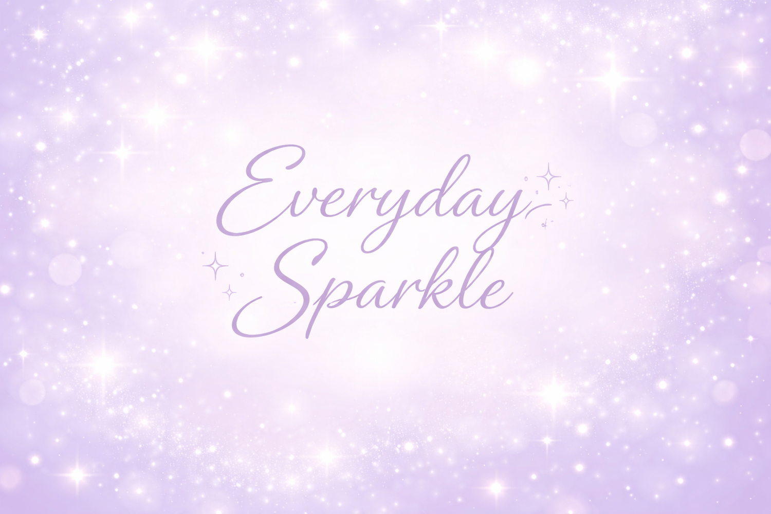 Everyday Sparkle