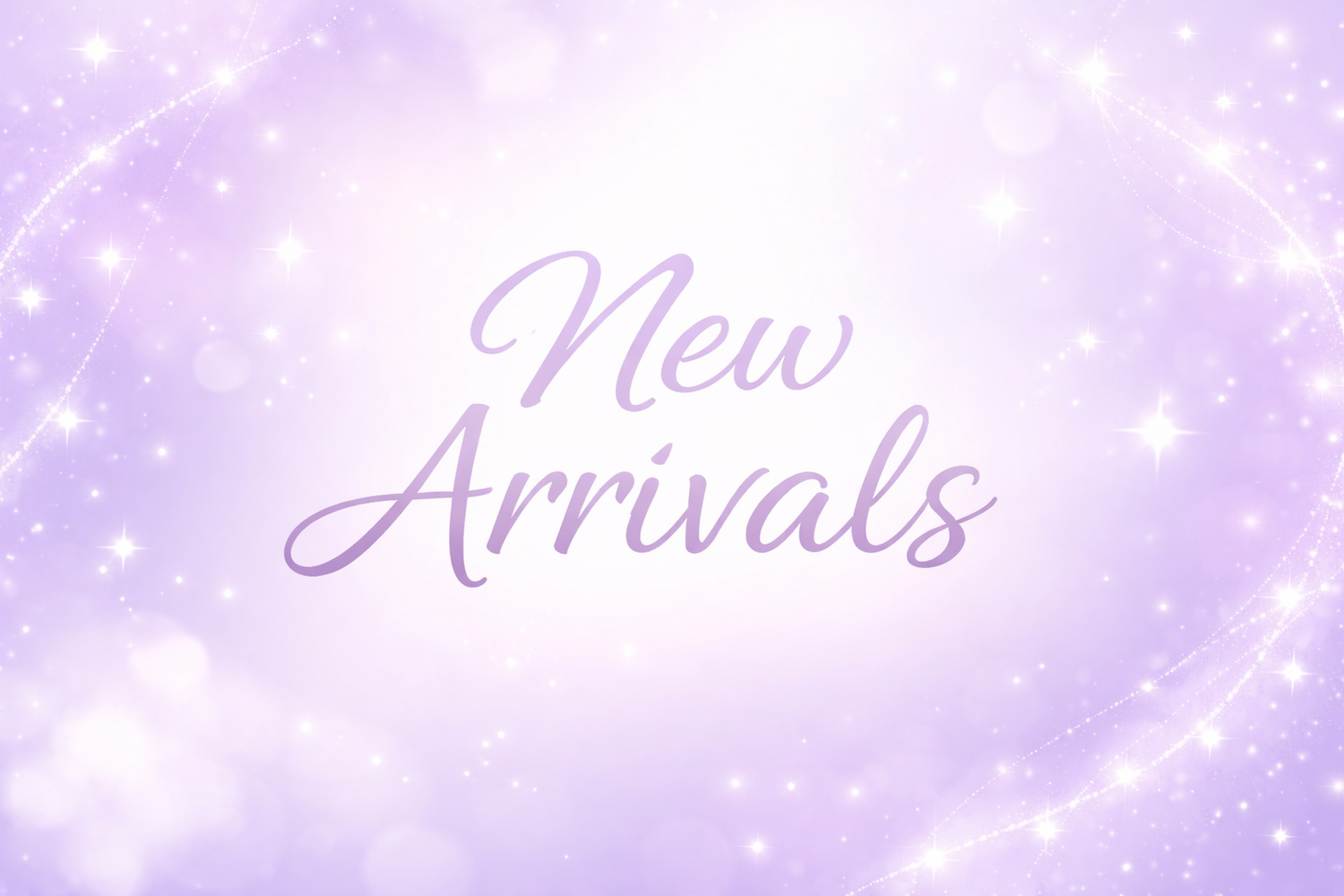 New Arrivals